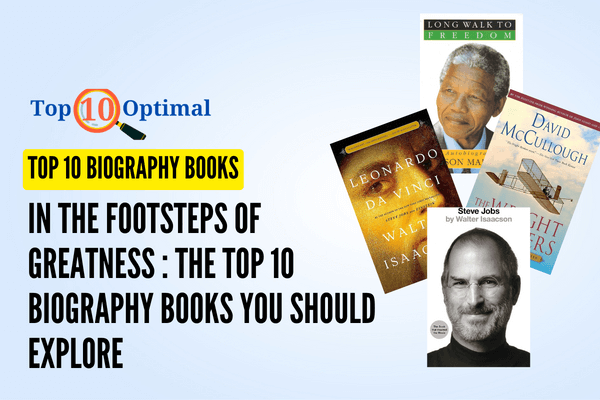 Top 10 Biography Books That Bring History to Life